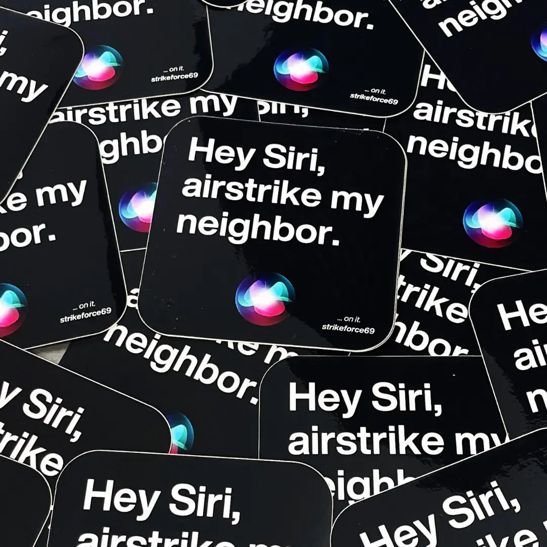 Airstrike my Neighbor Noise Disturbance Tactical Sticker
