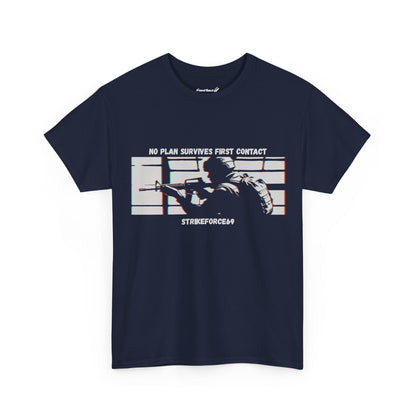 No Plan Survives First Contact | Military & Police T-Shirt by Strikeforce69 Printed in the USA